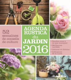 Agenda Rustica du jardin 2016 - Elger Robert