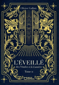 L'éveillé Tome 2 : De l'ombre à la lumière - Gallais Olivier