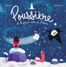 Poussière et le grand dodo de l'hiver - GORE/SIBYLLINE