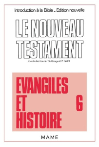 Introduction à la Bible Tome 36 : Le Nouveau TestamentÉvangiles et histoire - Grelot Pierre