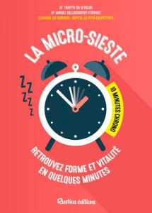 La mini-sieste. Retrouvez forme et vitalité en quelques minutes - Greslan Thierry de ; Sallansonnet-Froment Magali ;
