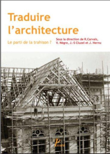 Traduire l'architecture - Hernu-Bélaud Juliette, Collectif , Nègre Valérie,