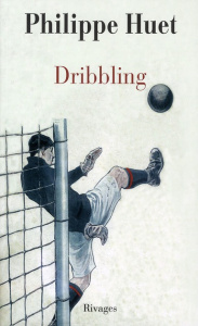 Dribbling - Huet Philippe