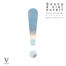 A Ciel ouvert - Hutchings Ralph ; Cyrulnik Boris