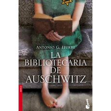 LA BIBLIOTECARIA DE AUSCHWITZ - ITURBE ANTONIO