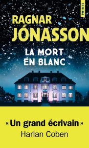 La trilogie blanche Tome 1 : La mort en blanc - Jónasson Ragnar ; Salaün Jean-Christophe