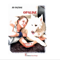 Opaline. Tome 2, La découverte - Inzani Jo