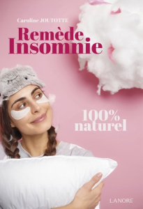 Remède insomnie - Joutotte Caroline