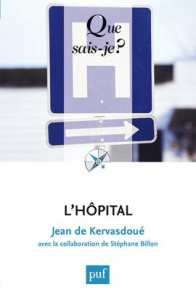 L'hôpital - Kervasdoué Jean de, Billon Stéphane