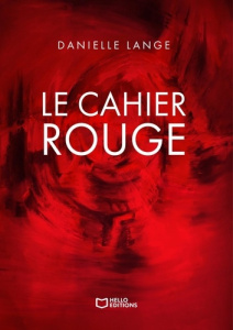 Le Cahier rouge - Lange Danielle