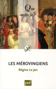 Les Mérovingiens. 2e édition - Le Jan Régine