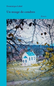 Nuage de cendres - Lebel Dominique
