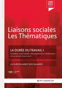 Liaisons sociales Les Thématiques N° 111, septembre 2023 : La durée du travail. Tome 1 - Lefrançois Florence ; Limou Sandra
