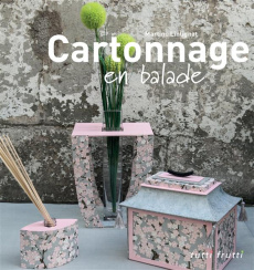 Cartonnage en balade - Lintignat Martine