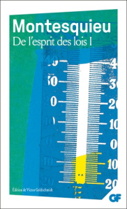 De l'esprit des lois. Tome 1 - MONTESQUIEU
