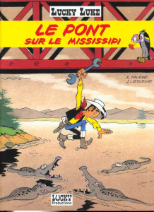 Lucky Luke Tome 32 : Le pont sur le Mississipi - MORRIS/FAUCHE