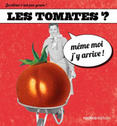 Les tomates ? Même-moi, j'y arrive ! - Mathias Xavier