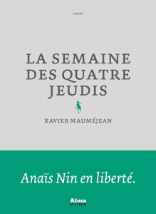 La Semaine des quatre jeudis - Mauméjean Xavier