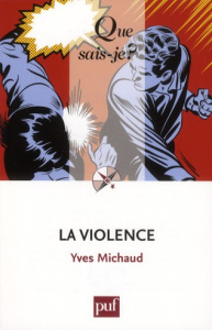 La violence - Michaud Yves