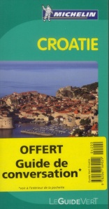 Croatie / Avec Guide de conversation - Michelin