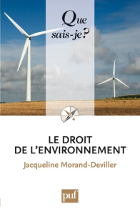 Le droit de l'environnement - Morand-Deviller Jacqueline