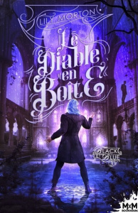 Black and Blue Tome 3 : Le Diable en Boîte - Morton Lily