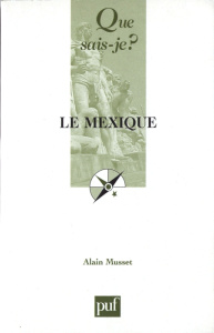 Le Mexique - Musset Alain