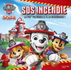 Paw Patrol La Pat' Patrouille : La Pat' Patrouille sauve le parc en feu - NICKELODEON