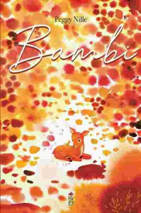 Bambi - Nille Peggy ; Salten Felix