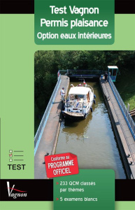 Test Vagnon Permis plaisance. Option eaux intérieures, 17e édition - Néméta André