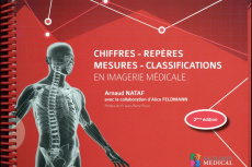 Chiffres, repères, mesures, classifications en imagerie médicale. 2e édition - Nataf Arnaud ; Feldmann Alice ; Pruvo Jean-Pierre