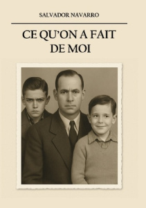Ce qu on a fait de moi - Navarro Salvador