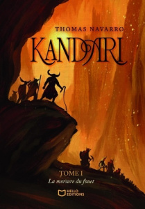 Kandari. Tome 1, La morsure du fouet - Navarro Thomas