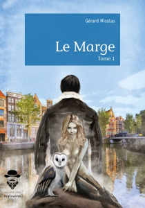 Le Marge. Tome 1 - Nicolas Gérard