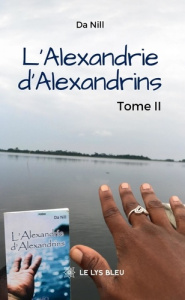 L'Alexandrie d'Alexandrins. Tome 2 - Nill Da