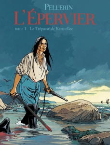 L'Epervier Tome 1 : Le Trépassé de Kermellec - Pellerin Patrice