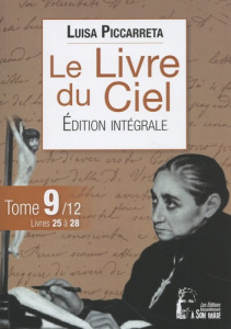 Le livre du ciel. Tome 9, Livres 25 à 28 - Piccarreta Luisa