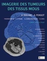 Imagerie des tumeurs des tissus mous - Ponsot Antoine ; Railhac Jean-Jacques
