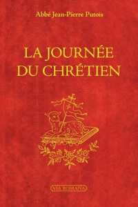 La journée du chrétien - Putois Jean Pierre