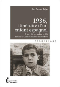 1936, ITINERAIRE D'UN ENFANT ESPAGNOL - REJAS MARI CARMEN