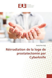 REIRRADIATION DE LA LOGE DE PROSTATECTOMIE PAR CYBERKNIFE - RITA HAJJI MALAK