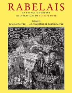 Rabelais - Tome 2. Retranscrit en Français moderne, illustré par Gustave Doré - Rabelais François