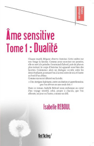 Ame sensitive - Tome 1 : Dualité. Dualite - Reboul Isabelle