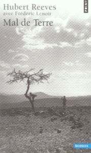 Mal de Terre. Edition revue et augmentée - Reeves Hubert ; Lenoir Frédéric