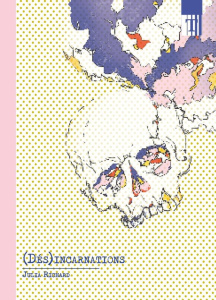 (Dés)incarnations - Richard Julia