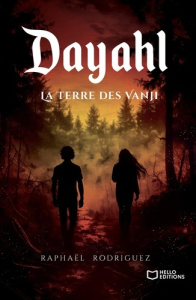 Dayahl Tome 4 : La Terre des Vanji - Rodriguez Raphaël