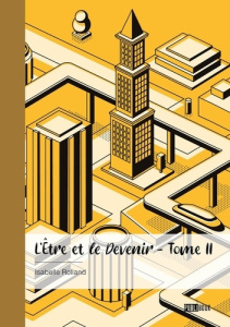 L'Être et le Devenir - Tome 2 - Rolland Isabelle
