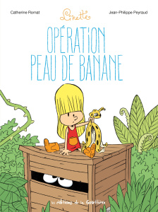 Linette Tome 7 : Opération Peau de banane - Romat Catherine ; Peyraud Jean-phillippe