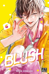 Blush Tome 6 - Soragaki Reida ; Raynal Marie-Saskia