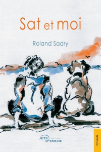 Sat et moi - Sadry Roland